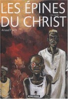 Les Épines du Christ 1. Tome 1