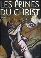 Les Épines du Christ 2. Tome 2