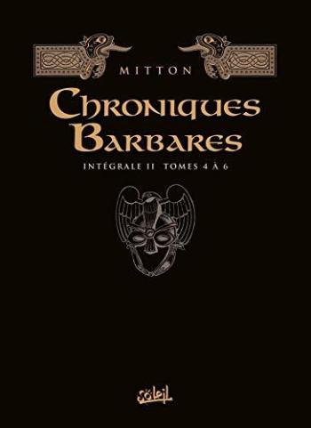 Couverture de l'album Chroniques barbares - INT. Intégrale tomes 4 à 6