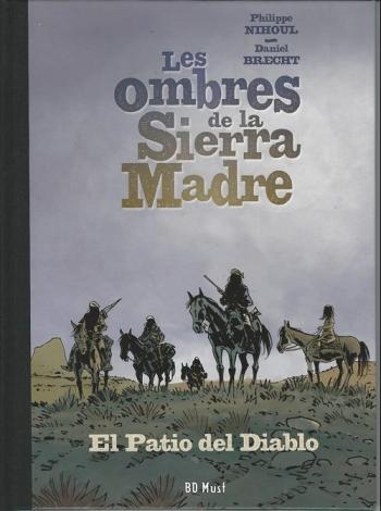 Couverture de l'album Les Ombres de la Sierra Madre - 2. El patio del Diablo