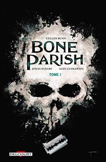 Couverture de l'album Bone Parish - 1. Tome 1