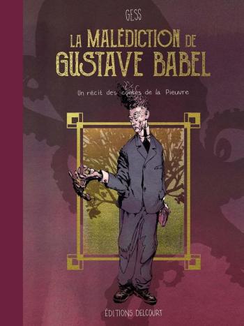 Couverture de l'album Les Contes de la Pieuvre - 1. La Malédiction de Gustave Babel