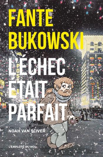 Couverture de l'album Fante Bukowski - 3. L'Échec était parfait