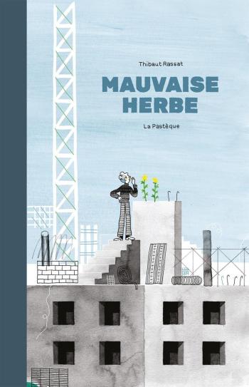 Couverture de l'album Mauvaise herbe (Thibaut Rassat) (One-shot)