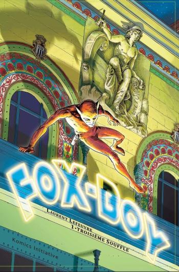 Couverture de l'album Fox-Boy (Komics Initiative) - 1. Troisième souffle