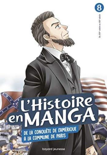 Couverture de l'album L'histoire en manga - 8. De la découverte de l'Amérique à la Commune de Paris