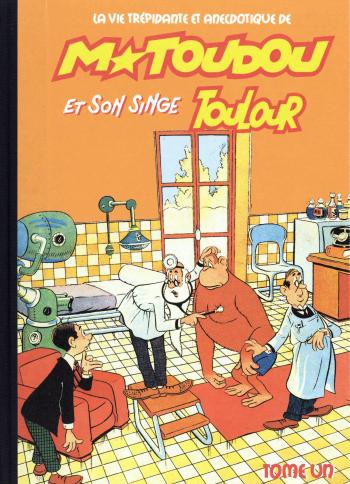 Couverture de l'album M. Toudou et son singe Toulour - 1. Tome 1