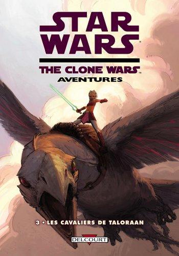Couverture de l'album Star Wars The Clone Wars Aventures - 3. Les cavaliers de Taloraan