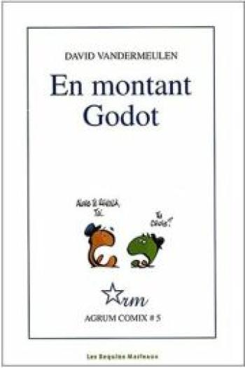 Couverture de l'album Agrum comix - 5. En montant Godot