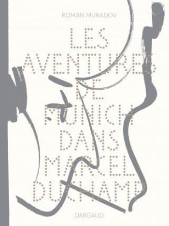 Couverture de l'album Les Aventures de Munich dans Marcel Duchamp (One-shot)