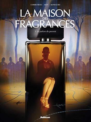 Couverture de l'album Les parfums du pouvoir (La Maison des Fragrances) - 1. Le parfum du pouvoir