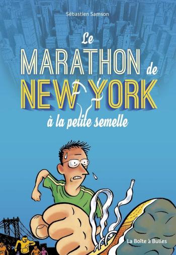 Couverture de l'album Le Marathon de New York à la petite semelle (One-shot)