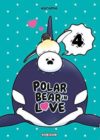 Couverture de l'album Polar Bear in Love - 4. Tome 4