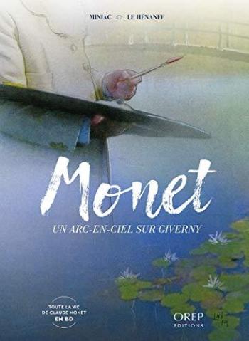 Couverture de l'album Monet : Un arc-en-ciel sur Giverny (One-shot)