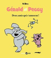 Gérald et Peggy 2. Deux amis qui s'amusent !