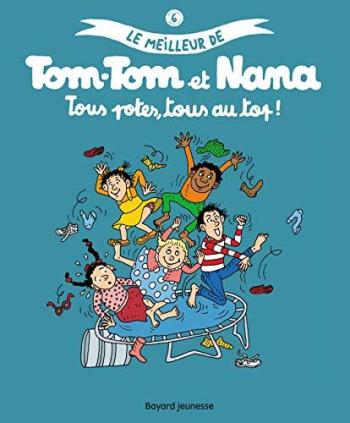 Couverture de l'album Le meilleur de Tom-Tom et Nana - 6. Tous potes, tous au top