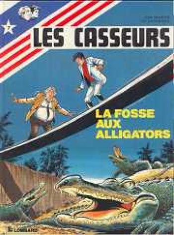 Couverture de l'album Les Casseurs - 7. La fosse aux alligators