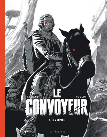Couverture de l'album Le Convoyeur - 1. Nymphe