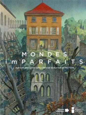 Couverture de l'album Les Cités obscures - HS. Mondes imparfaits - Autour des cités obscures de Schuiten et Peeters