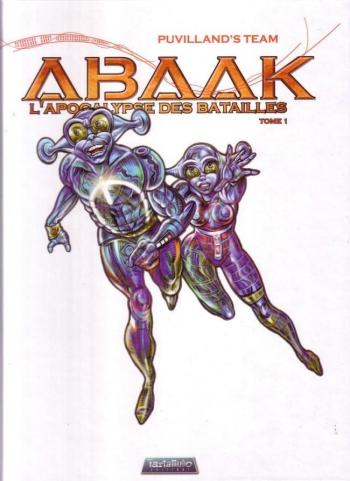 Couverture de l'album Abaak - 1. L'Apocalypse des Batailles