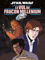 Star Wars - Le Vol du Faucon Millenium (One-shot)