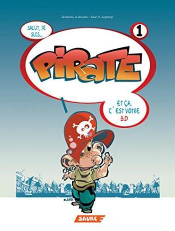 Couverture de l'album Pirate - 1. Salut je suis… Pirate