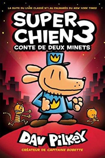 Couverture de l'album Super Chien - 3. Conte de Deux Minets