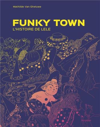 Couverture de l'album Funky Town - 1. L'histoire de Lele