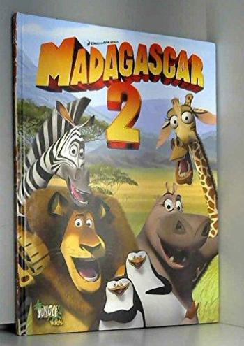 Couverture de l'album Madagascar (La BD du film) - 2. Madagascar 2