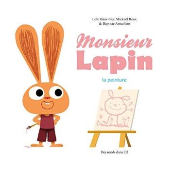 Couverture de l'album Monsieur Lapin - 4. La Peinture