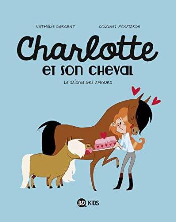 Couverture de l'album Charlotte et son cheval - 3. La saison des amours