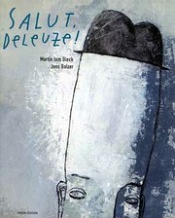 Couverture de l'album Salut Deleuze - 1. Salut Deleuze !