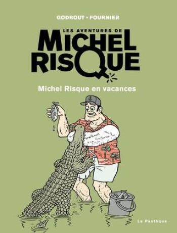 Couverture de l'album Michel Risque - 2. Michel Risque en vacances