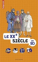 Images Doc HS. Le XXe siècle en BD