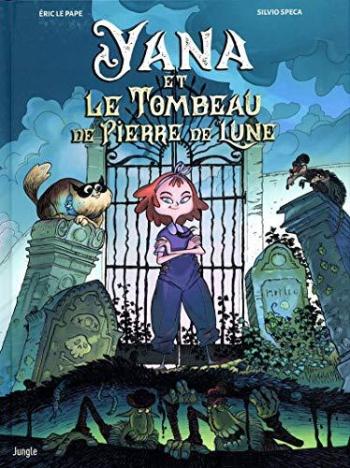 Couverture de l'album Yana et le Tombeau de Pierre de Lune (One-shot)