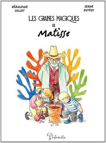 Couverture de l'album Les Graines magiques de Matisse (One-shot)