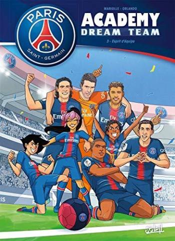 Couverture de l'album PSG Academy Dream Team - 3. Esprit d'équipe