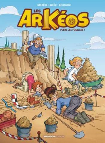 Couverture de l'album Les Arkéos - 1. Plein les fouilles