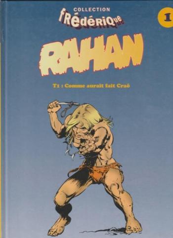 Couverture de l'album Rahan (Frédérique) - 1. Comme aurait fait Craö
