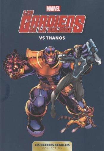 Couverture de l'album Marvel - Les Grandes Batailles - 2. Les Gardiens de la Galaxie Vs Thanos