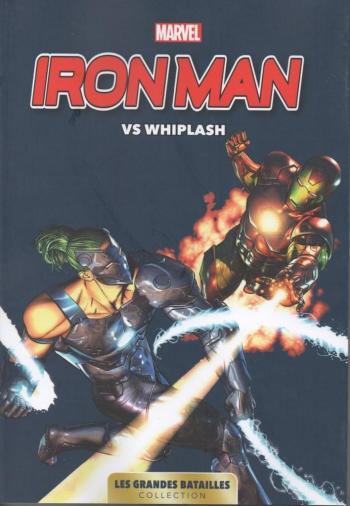 Couverture de l'album Marvel - Les Grandes Batailles - 10. Iron Man Vs Whiplash