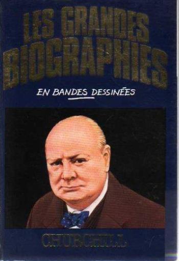 Couverture de l'album Les Grandes biographies en bandes dessinées - 6. Churchill