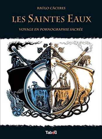 Couverture de l'album Les Saintes Eaux : Voyage en pornographie sacrée (One-shot)