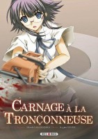 Carnage à la tronçonneuse (One-shot)