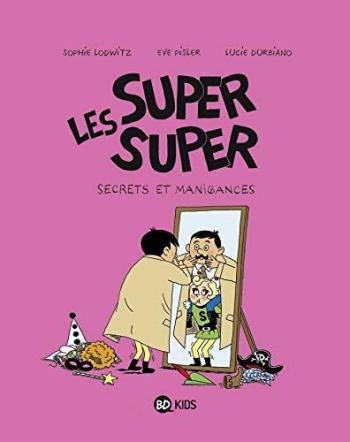 Couverture de l'album Les Super Super - 5. Secrets et manigances
