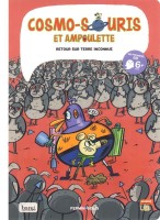 Cosmo-souris et ampoulette 5. Retour sur terre inconnue