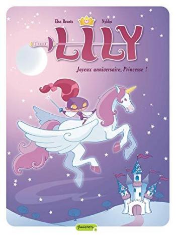 Couverture de l'album Lily - 1. Joyeux anniversaire, princesse !