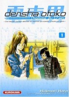 Densha Otoko - L'homme du train 1. Tome 1