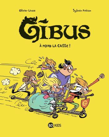 Couverture de l'album Gibus - 1. À fond la caisse !