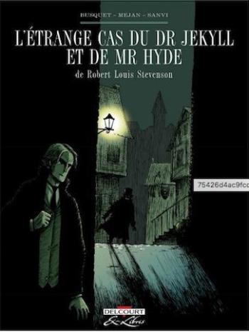 Couverture de l'album L'étrange cas du Dr Jekyll et de Mr Hyde - INT. Intégrale